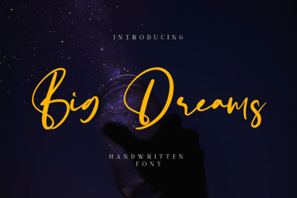 Big Dreams: A Handwritten Font for Elegant Branding