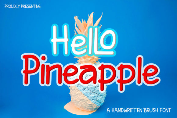 HelLo Pineapple: A Sweet and Friendly Handwritten Font