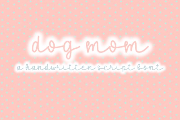 Transform Your Brand with Dog Mom: A Charming Script Amp Font